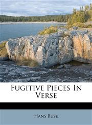 Fugitive Pieces In Verse,1179952855,9781179952857