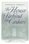 The House Behind the Cedars A Novel,082032194X,9780820321943