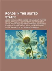 Roads in the United States King's Highway, List of unused highways in the United States, Appalachian Development Highway System,1156588014,9781156588017