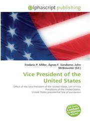 Vice President of the United States,6130039751,9786130039752