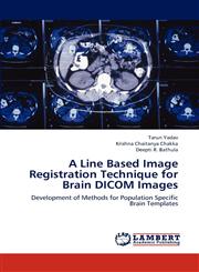 A Line Based Image Registration Technique for Brain Dicom Images,3659277738,9783659277733