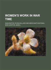 Women's work in war time,1151436267,9781151436269