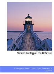 Sacred Poetry of the Hebrews,1140268104,9781140268109