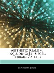 Articles On Aesthetic Realism, including Eli Siegel, Terrain Gallery,1243361247,9781243361240