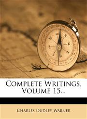 Complete Writings, Volume 15...,1247584143,9781247584140
