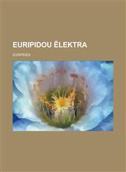 Euripidou Ēlektra,1130480038,9781130480030