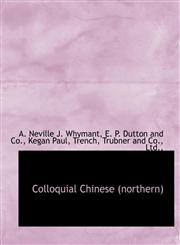 Colloquial Chinese (northern),1140047639,9781140047636
