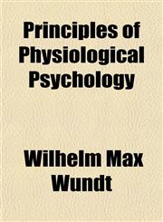 Principles of Physiological Psychology,1150695099,9781150695094