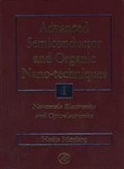 Advanced Semiconductor and Organic Nano-Techniques 3 Vols.,0125070608,9780125070607