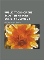 Publications of the Scottish History Society (Ser.3, V.4),1153246317,9781153246316