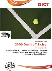 2009 Davidoff Swiss Indoors,6135813633,9786135813630