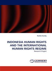 Indonesia Human Rights and the International Human Rights Regime,3843374848,9783843374842