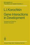 Gene Interactions in Development,3540101128,9783540101123