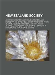 New Zealand society Abortion in New Zealand, Crime in New Zealand, Demographics of New Zealand, Ethnic groups in New Zealand,1234571897,9781234571894