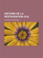 Histoire de La Restauration (5-6),1234533375,9781234533373