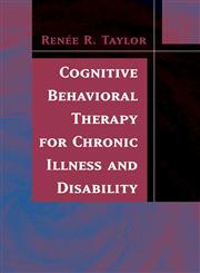 Cognitive Behavioral Therapy for Chronic Illness and Disability,0387253092,9780387253091