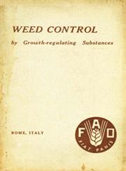 Weed Control by Growth-Regulating Substances 3rd Edition
