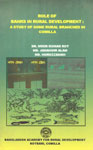 Role of Banks in Rural Development : A Study of Some Rural Branches in Comilla,9845590934,9789845590938