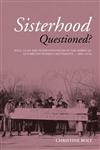 Sisterhood Questioned: Race, Class and Internationalism in the American and British Women's Movements, c. 1880s - 1970s,0415158532,9780415158534