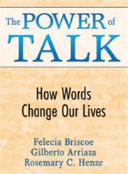 The Power of Talk How Words Change Our Lives,1412956021,9781412956024