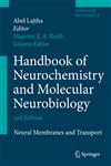 Handbook of Neurochemistry and Molecular Neurobiology Neural Membranes and Transport,0387303472,9780387303475