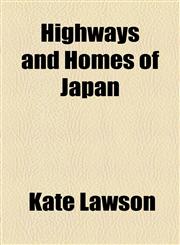 Highways and Homes of Japan,1154932087,9781154932089