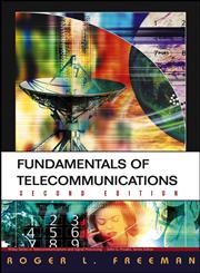 Fundamentals of Telecommunications 2nd Edition,0471710458,9780471710455