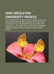 Ohio Wesleyan University people Ohio Wesleyan Battling Bishops football coaches, Ohio Wesleyan University alumni,1157895530,9781157895534