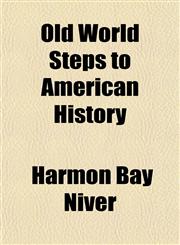 Old World Steps to American History,1154802965,9781154802962