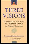 Three Visions Fundamental Teachings of the Sakya Lineage of Tibetan Buddhism,1559391774,9781559391771