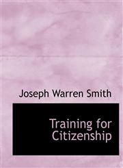 Training for Citizenship,111620147X,9781116201475