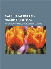 Sale Catalogues (Volume 1455-1478),1235160688,9781235160684