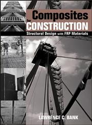 Composites for Construction Structural Design with FRP Materials,0471681261,9780471681267