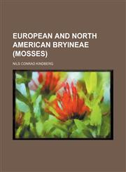 European and North American Bryineae (Mosses),1150056649,9781150056642