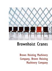 Brownhoist Cranes,1110201222,9781110201228