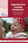 Supporting Early Language Development Spirals for Babies and Toddlers,0415697565,9780415697569