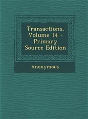 Transactions, Volume 14,1289731640,9781289731649