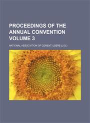 Proceedings of the annual convention Volume 3,1152693662,9781152693661