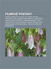 Filmové postavy Tarzan, Brouk Pytlík, Pan Tau, Harry Potter, Predátor, Jára Cimrman, Medvídek Pú, James Bond, Duncan Idaho, Vetřelec,1232828661,9781232828662