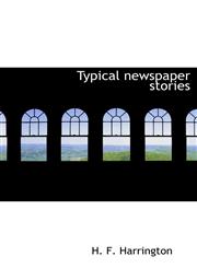 Typical newspaper stories,1116252597,9781116252590