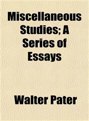 Miscellaneous Studies; A Series of Essays,1150575263,9781150575266