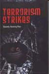 Terrorism Strikes 1st Published,8184050402,9788184050400