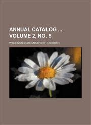 Annual catalog  Volume 2, no. 5,1130634744,9781130634747