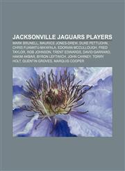 Jacksonville Jaguars players Mark Brunell, Maurice Jones-Drew, Duke Pettijohn, Chris Fuamatu-Ma'afala, Edorian McCullough, Fred Taylor,1233264591,9781233264599