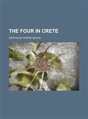 The four in Crete,1154710289,9781154710281