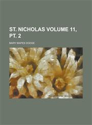 St. Nicholas Volume 11, pt. 2,1236806387,9781236806383