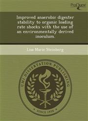Improved anaerobic digester stability to organic loading rate shocks with the use of an environmentally derived inoculum.,1244087580,9781244087583