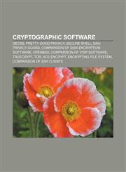 Cryptographic software DeCSS, Pretty Good Privacy, Secure Shell, GNU Privacy Guard, Comparison of disk encryption software, OpenBSD,1157707882,9781157707882