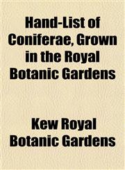 Hand-List of Coniferae, Grown in the Royal Botanic Gardens,1152281119,9781152281110