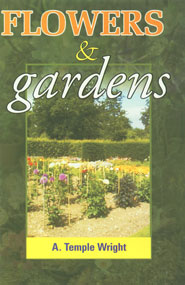 Flowers and Gardens A Manual for Beginners 1st Edition,817622099X,9788176220996